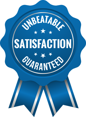 Unbeatable Satisfaction Guarantee